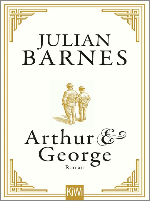 Title details for Arthur & George by Julian Barnes - Available